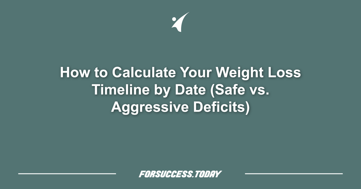 How to Calculate Your Weight Loss Timeline by Date (Safe vs. Aggressive Deficits)