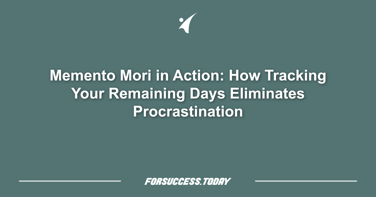 Memento Mori in Action: How Tracking Your Remaining Days Eliminates Procrastination